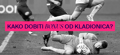 Kako dobiti bonus od kladionica