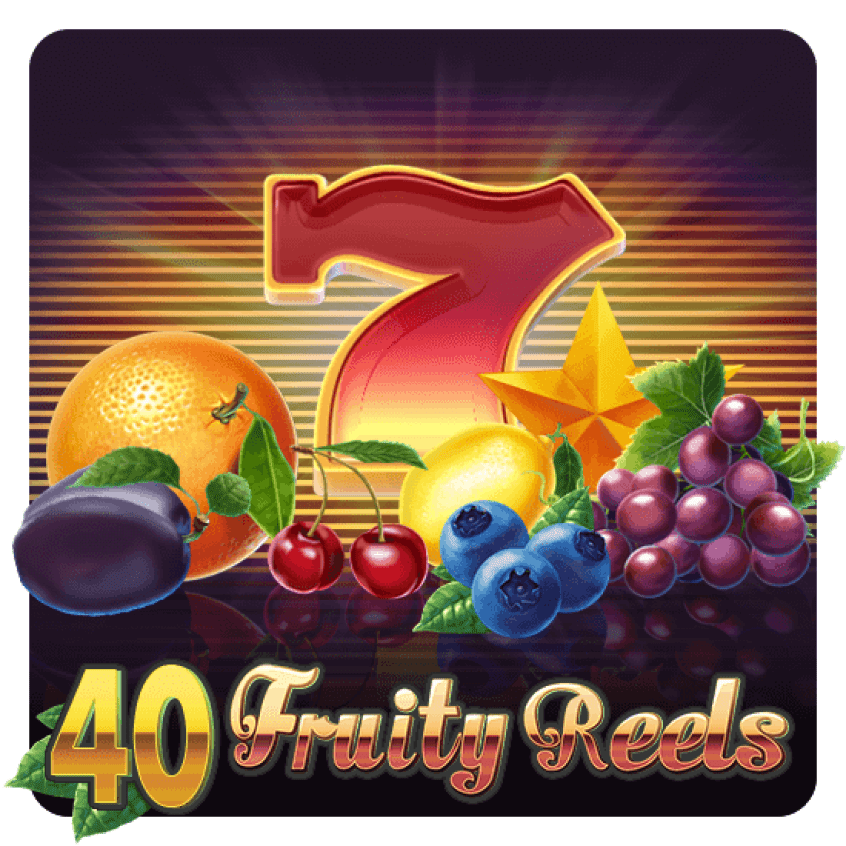 40 Fruity Reels