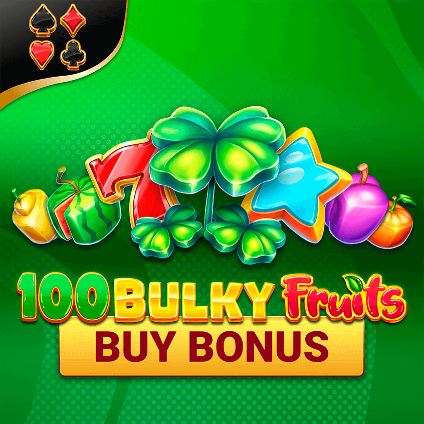 100 Bulky Fruits Buy Bonus