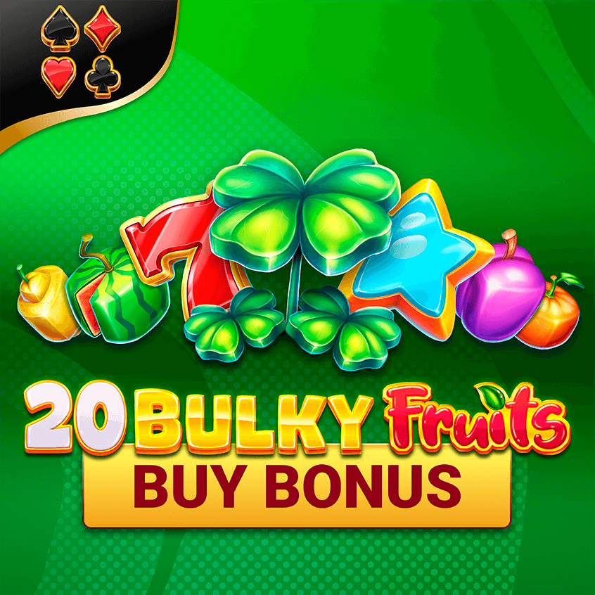 20 Bulky Fruits Buy Bonus