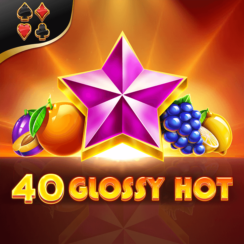 40 Glossy Hot