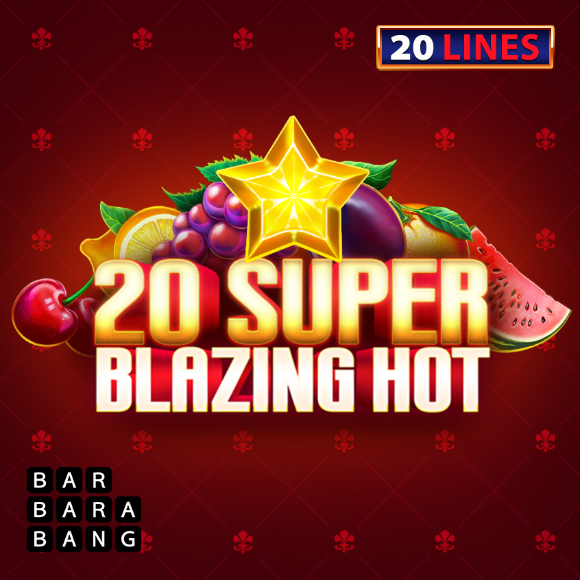 20 Super Blazing Hot