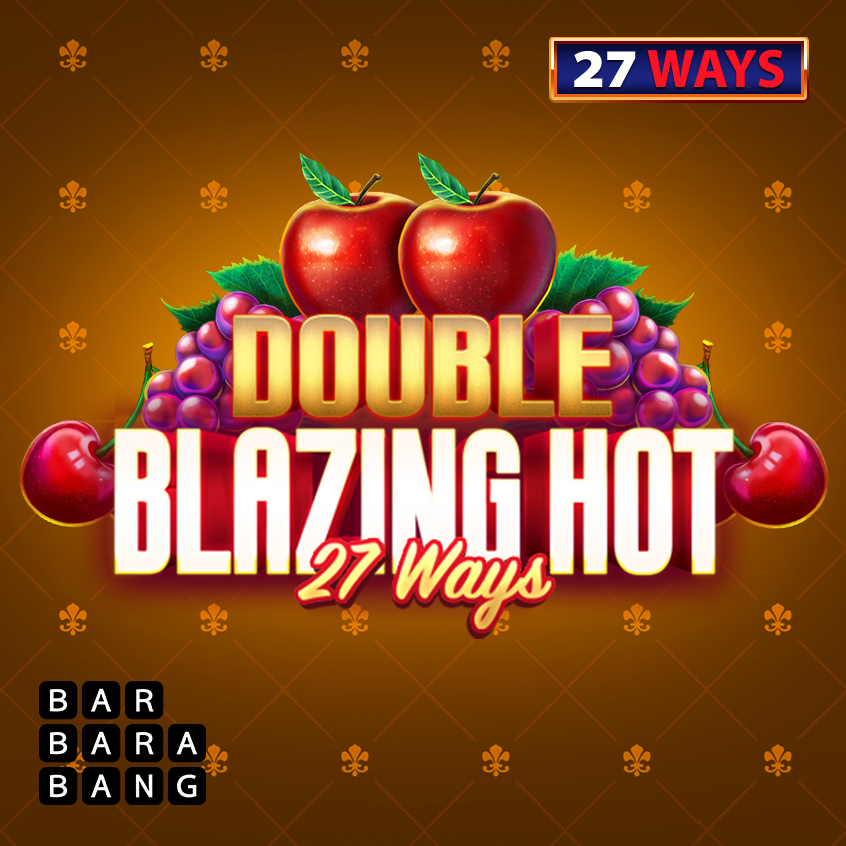 Double Blazing Hot 27 Ways