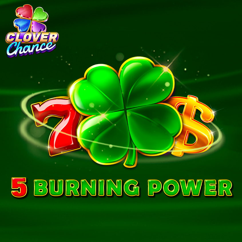 5 Burning Power