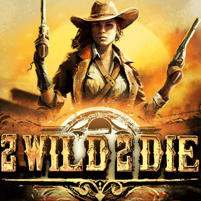 2 Wild 2 Die
