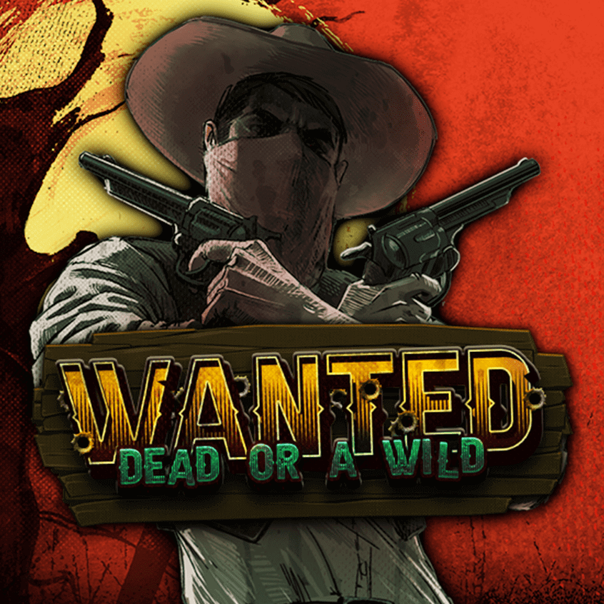 Wanted Dead or a Wild