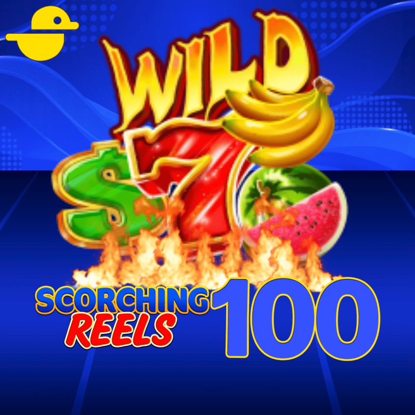 Scorching Reels 100
