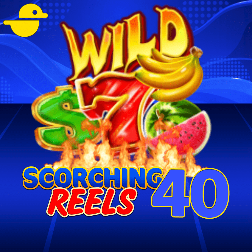 Scorching Reels 40